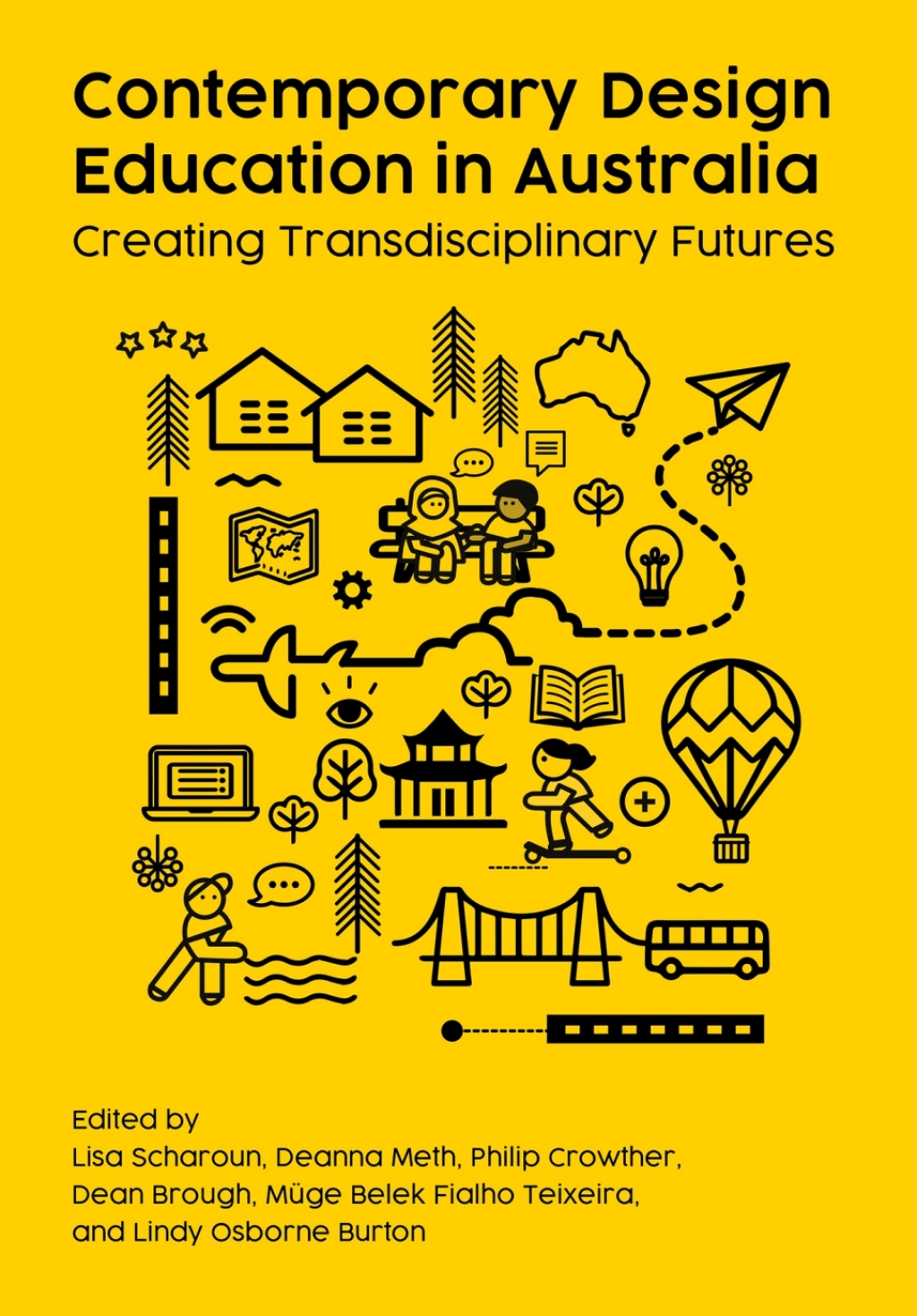 Contemporary Design Education in Australia Creating Transdisciplinary Futures 1st Edition