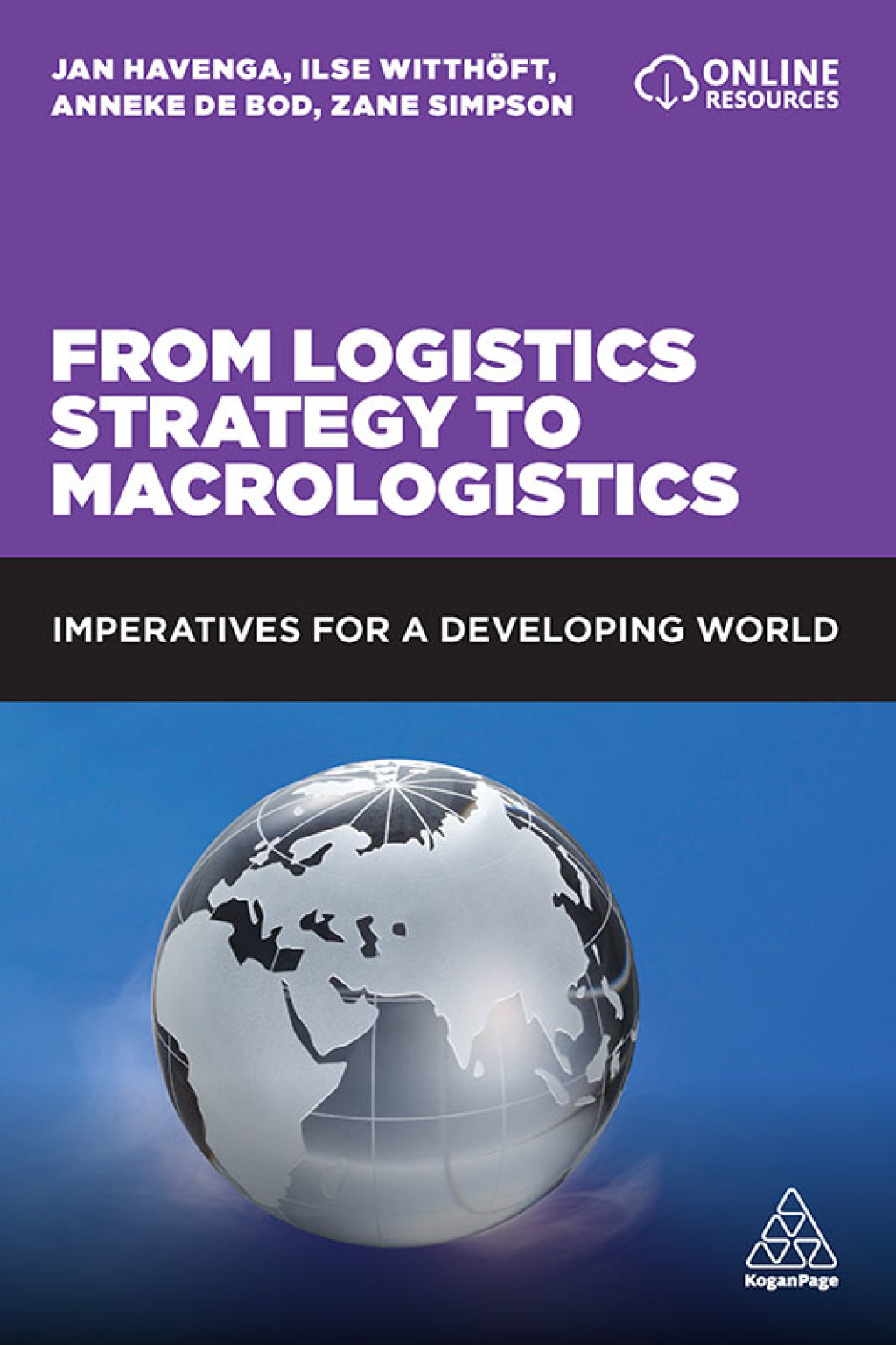 From Logistics Strategy to Macrologistics Imperatives for a Developing World 1st Edition