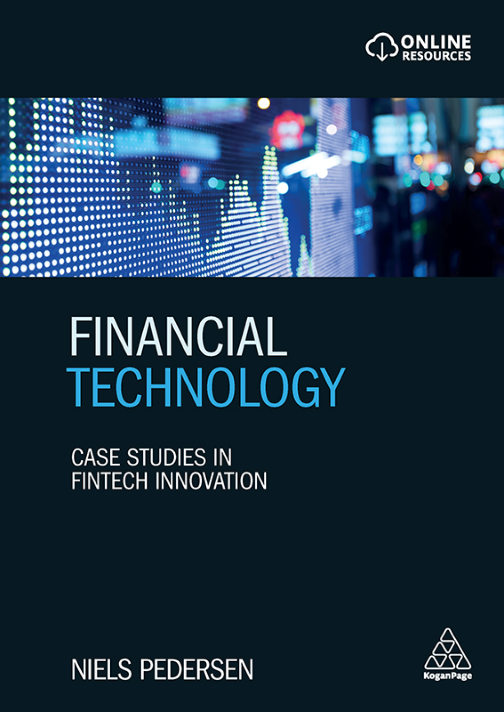 Financial Technology Case Studies in Fintech Innovation 1st Edition