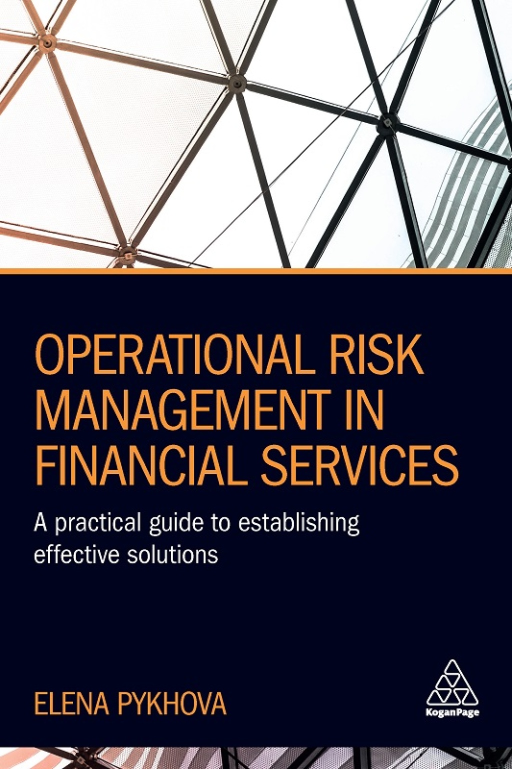 Operational Risk Management in Financial Services A Practical Guide to Establishing Effective Solutions 1st Edition