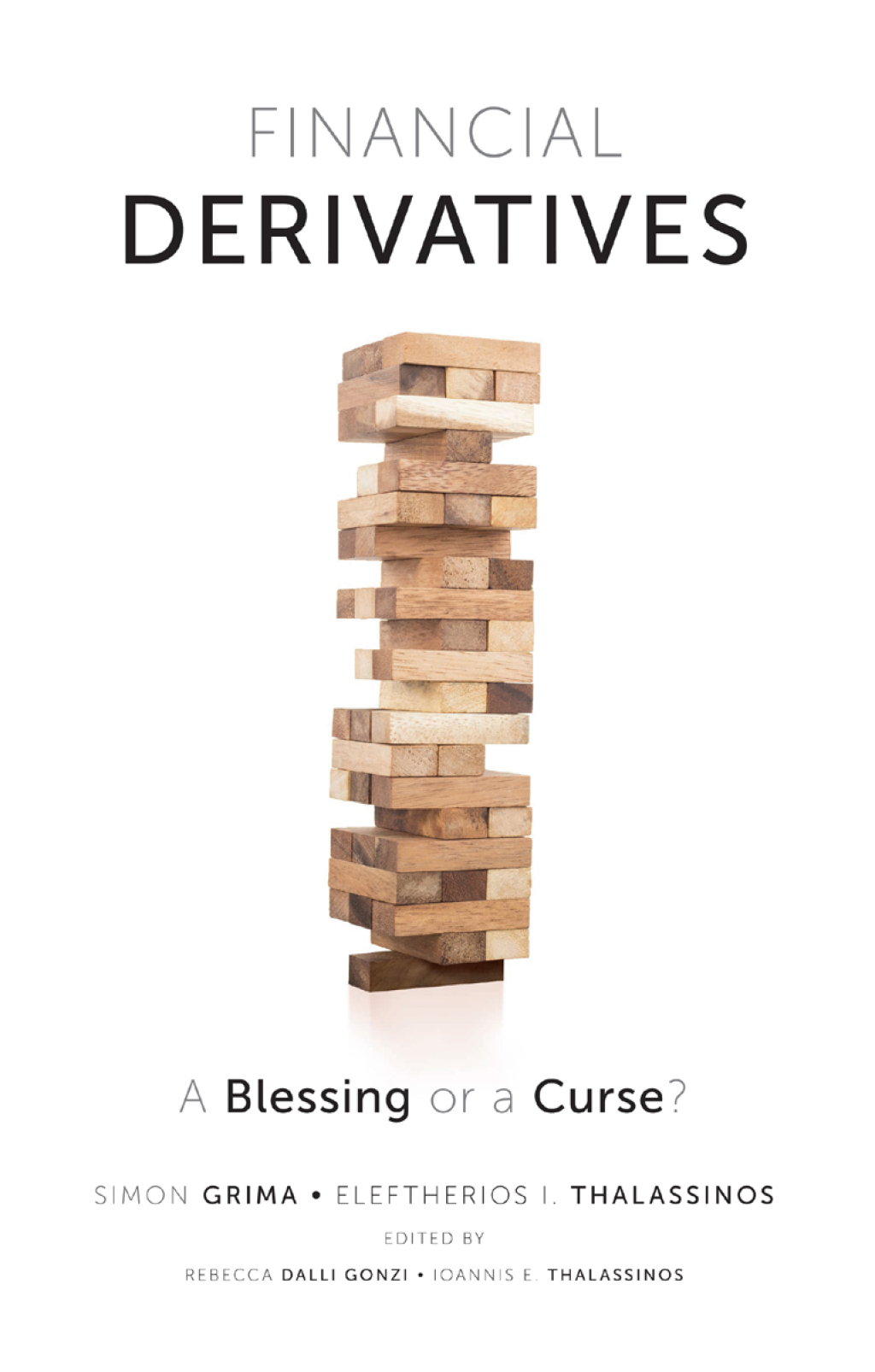 Financial Derivatives A Blessing or a Curse? 