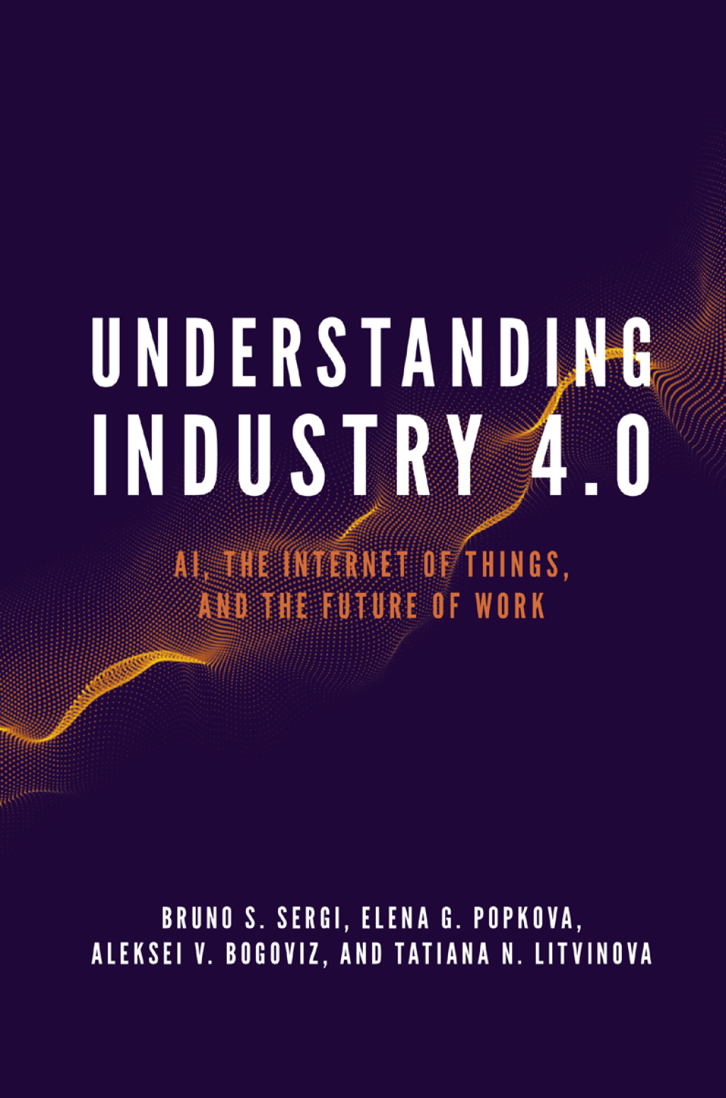 Understanding Industry 4.0 AI, the Internet of Things, and the Future of Work 
