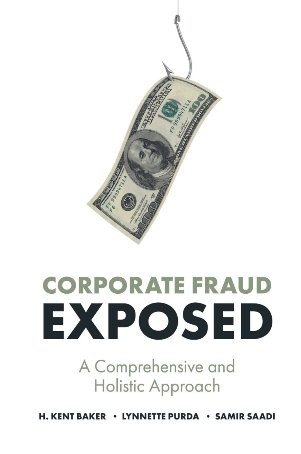Corporate Fraud Exposed A Comprehensive and Holistic Approach 