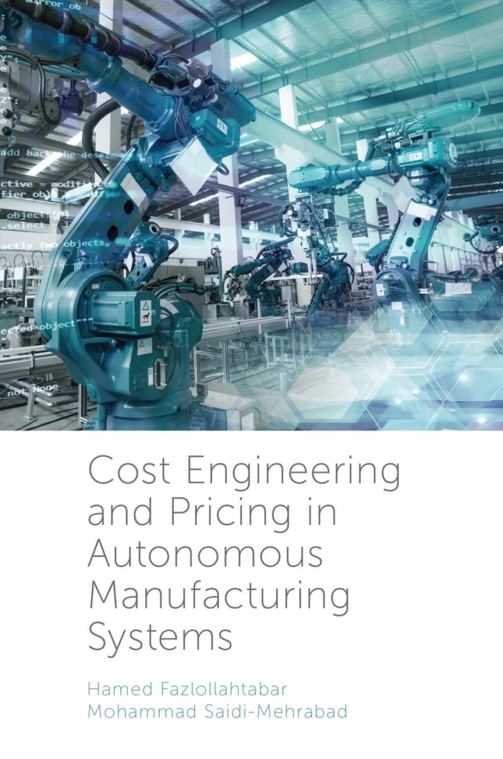 Cost Engineering and Pricing in Autonomous Manufacturing Systems 