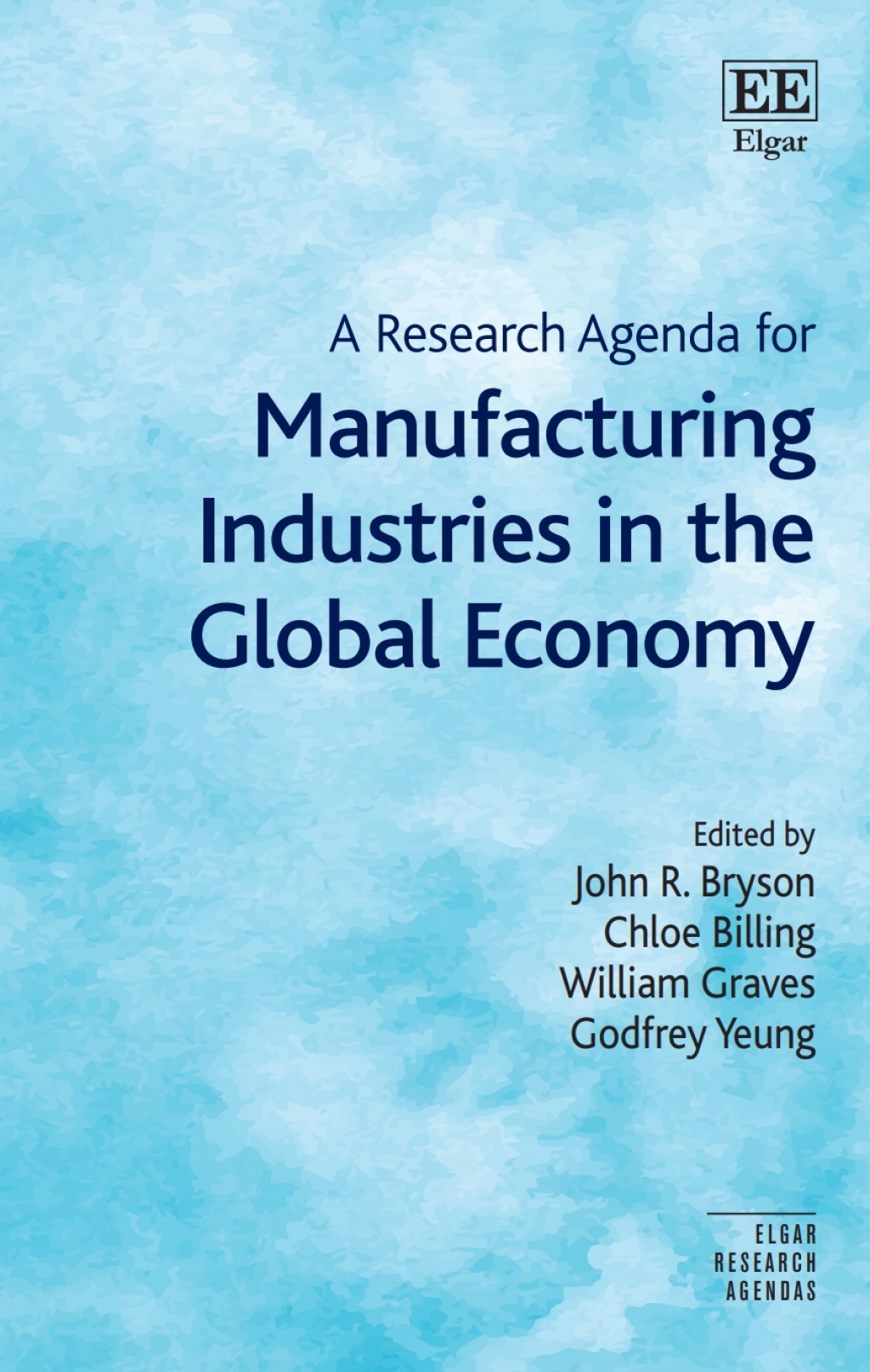 A Research Agenda for Manufacturing Industries in the Global Economy 1st Edition
