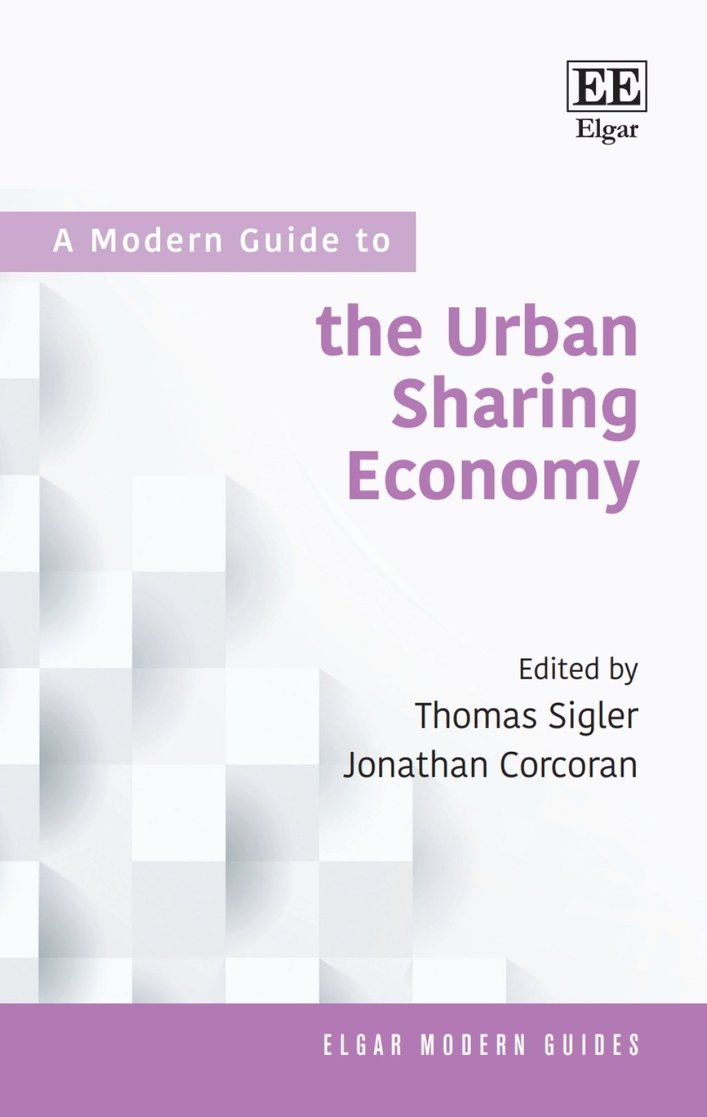 A Modern Guide to the Urban Sharing Economy 1st Edition