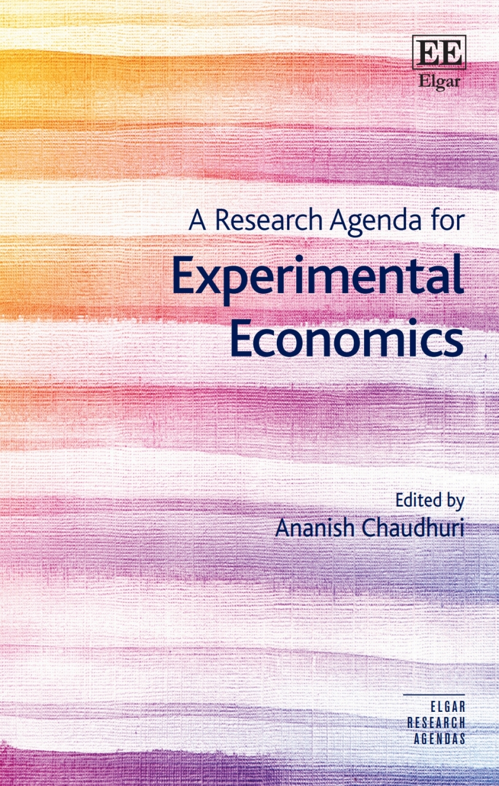A Research Agenda for Experimental Economics 1st Edition