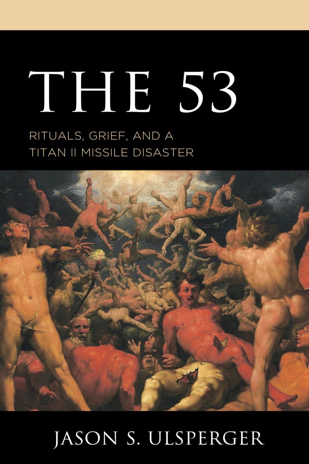 The 53 Rituals, Grief, and a Titan II Missile Disaster 