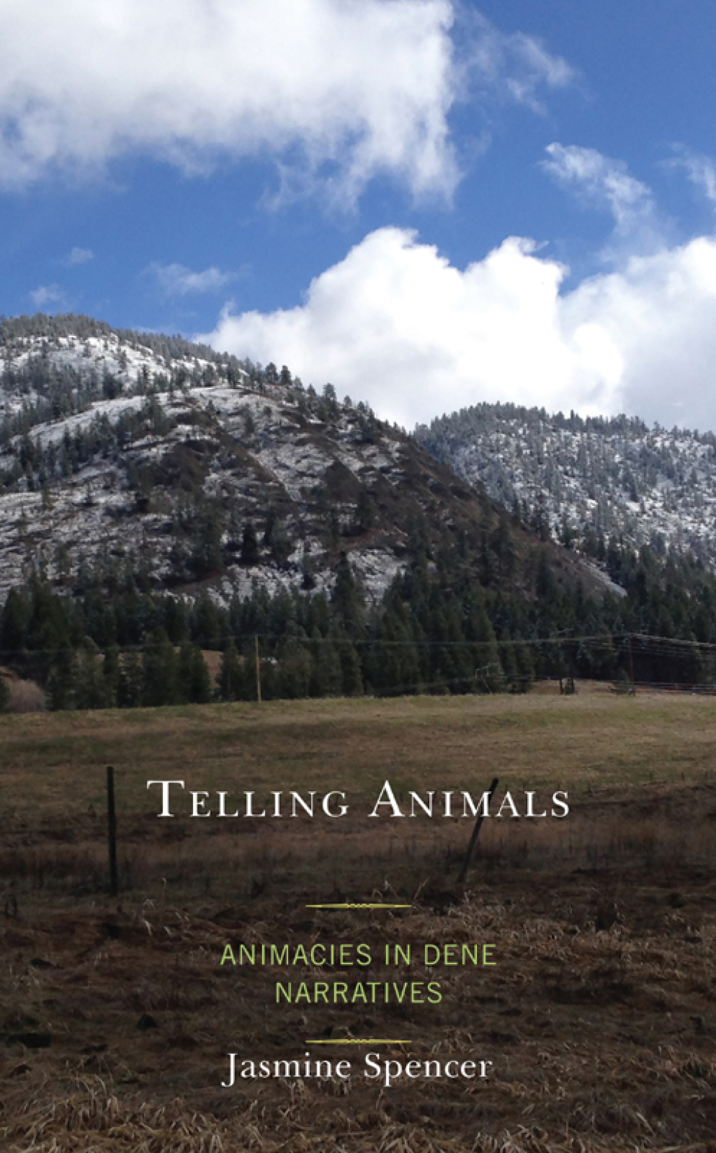 Telling Animals Animacies in Dene Narratives 