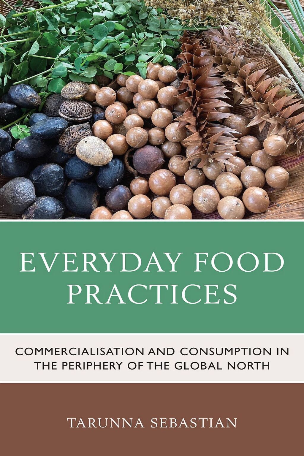 Everyday Food Practices Commercialisation and Consumption in the Periphery of the Global North 