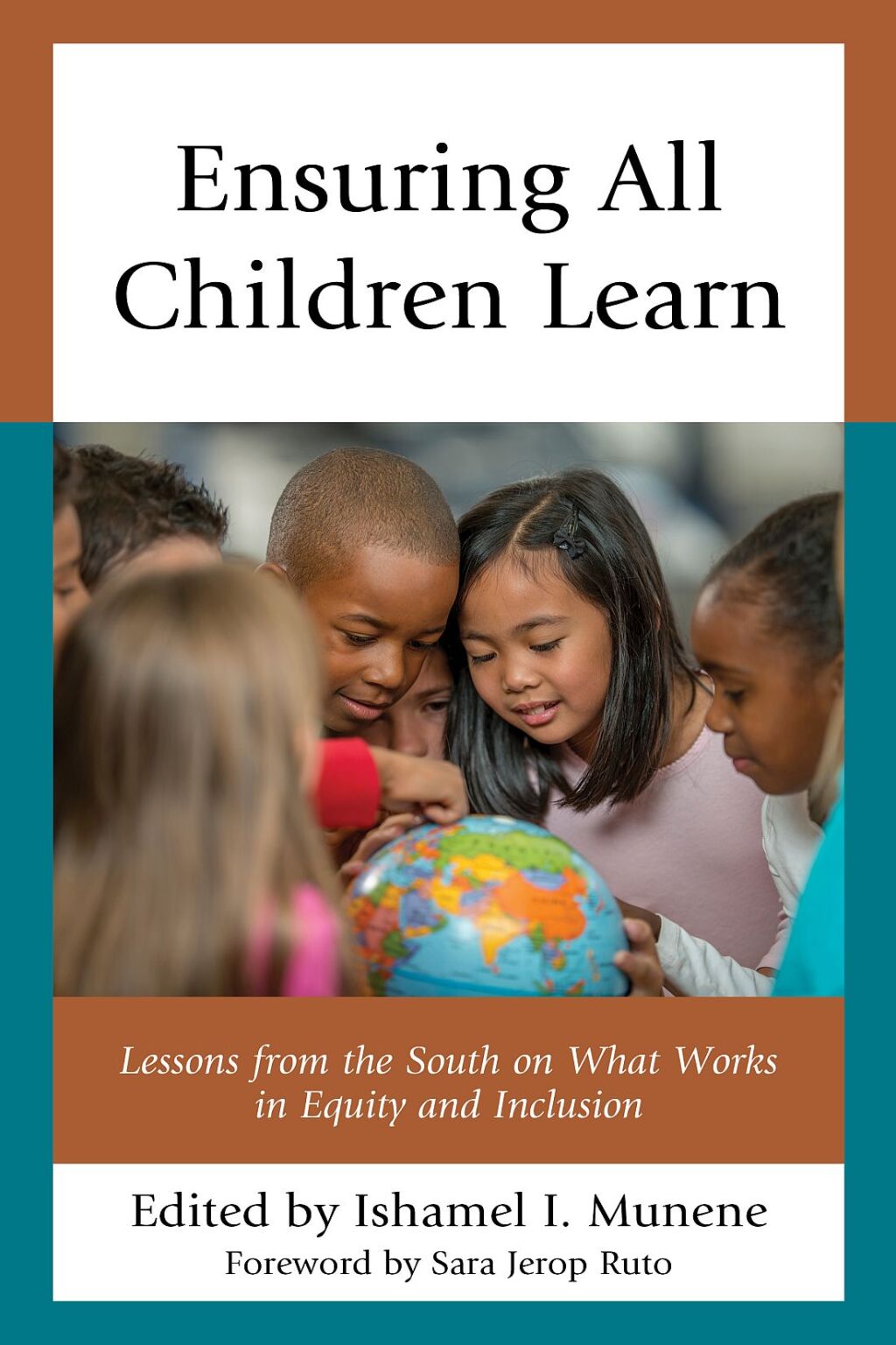 Ensuring All Children Learn Lessons from the South on What Works in Equity and Inclusion 
