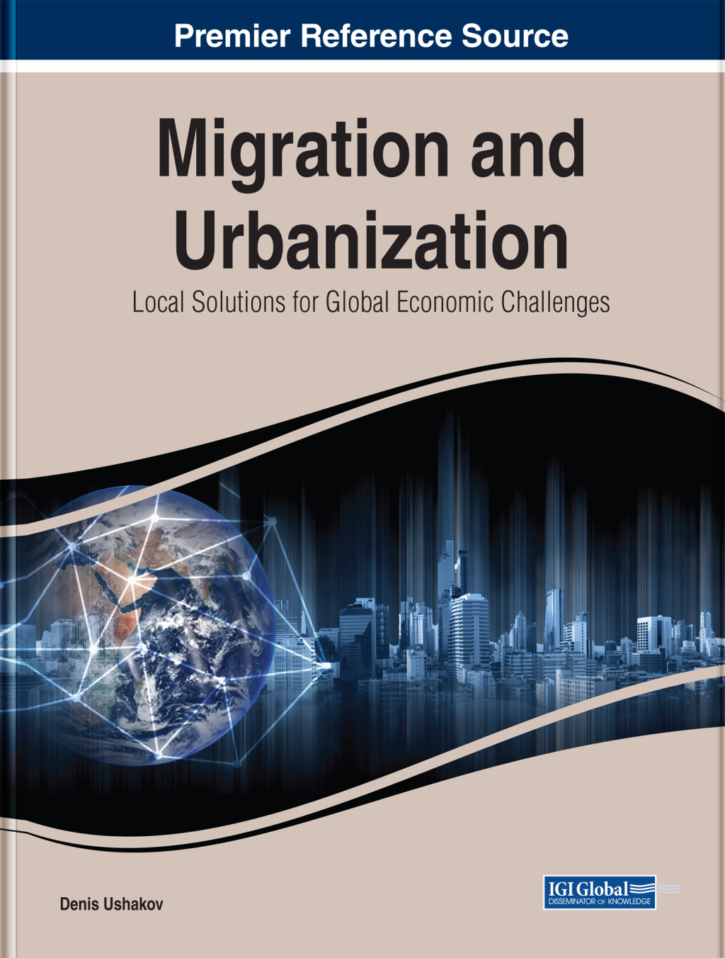Migration and Urbanization: Local Solutions for Global Economic Challenges 