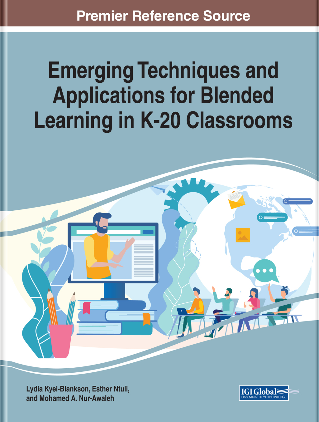 Emerging Techniques and Applications for Blended Learning in K-20 Classrooms 