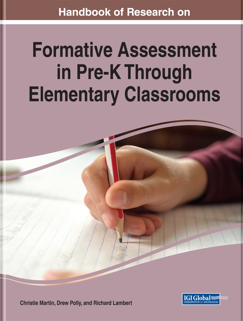 Handbook of Research on Formative Assessment in Pre-K Through Elementary Classrooms 