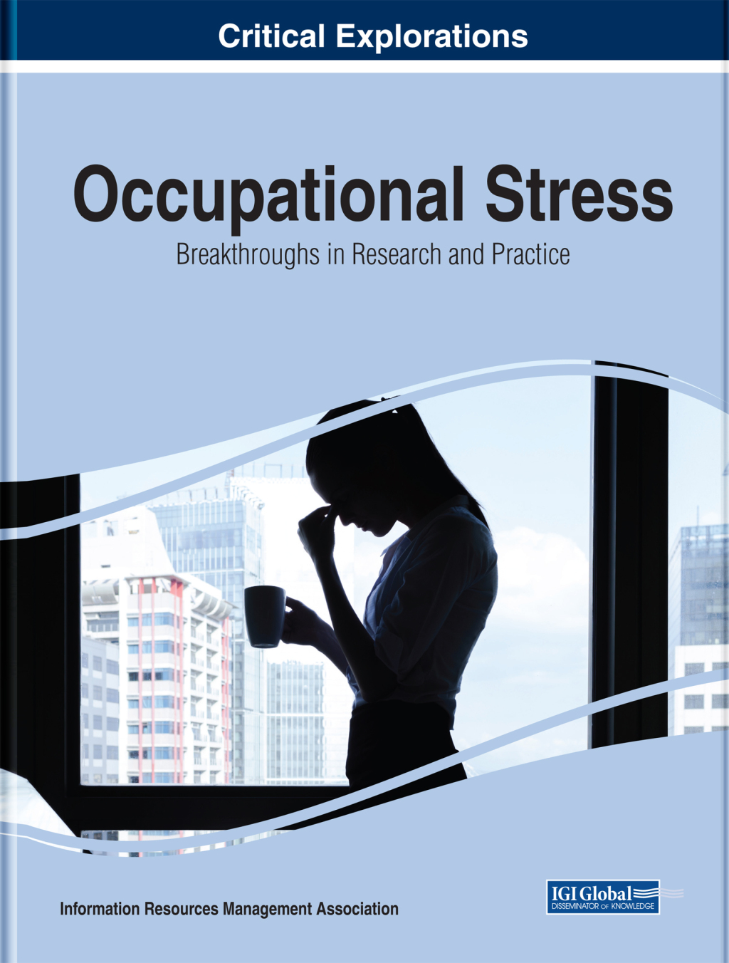 Occupational Stress: Breakthroughs in Research and Practice 