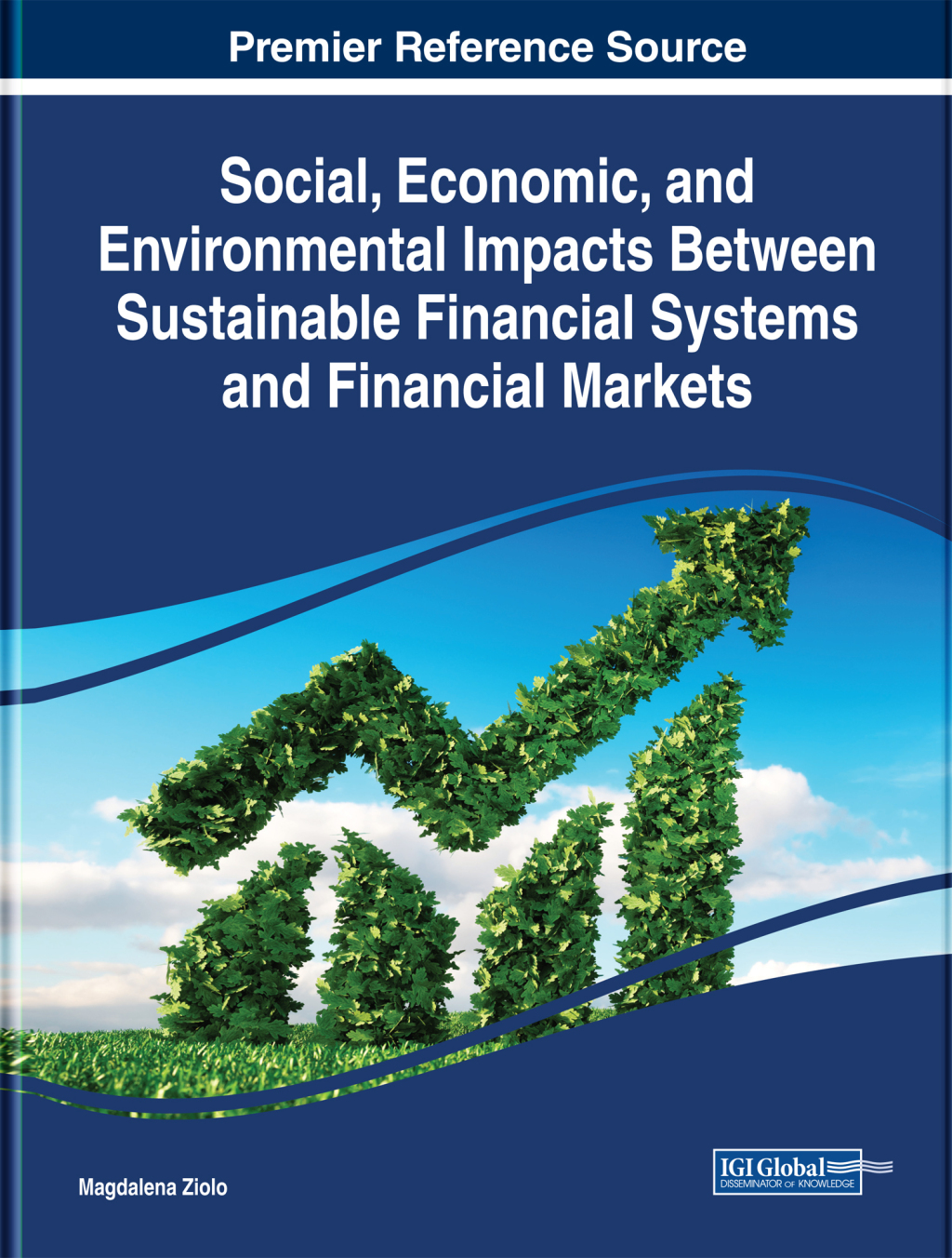 Social, Economic, and Environmental Impacts Between Sustainable Financial Systems and Financial Markets 