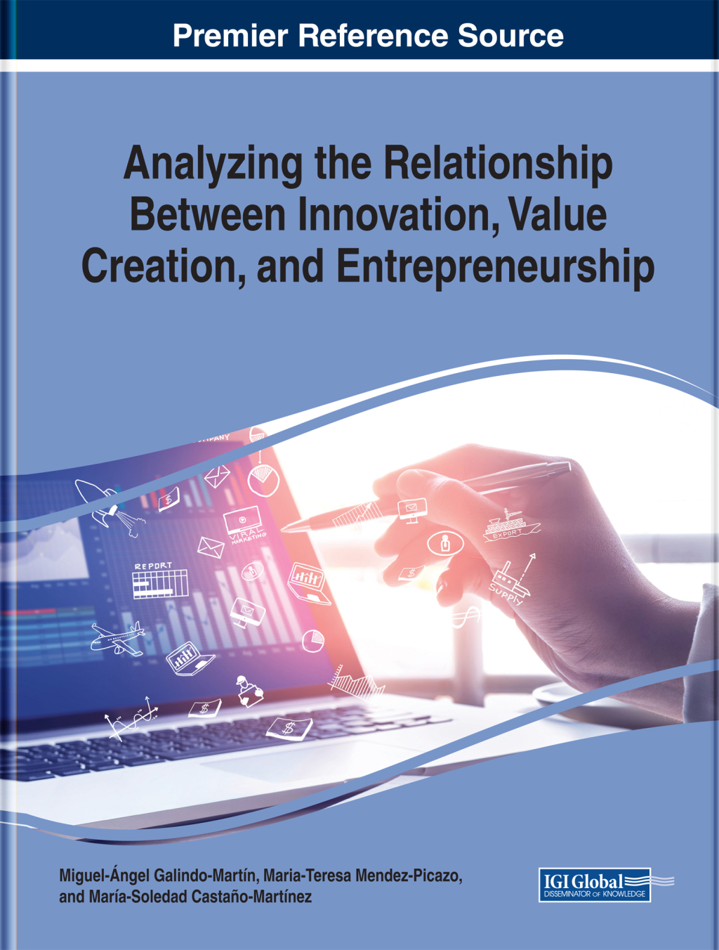 Analyzing the Relationship Between Innovation, Value Creation, and Entrepreneurship 