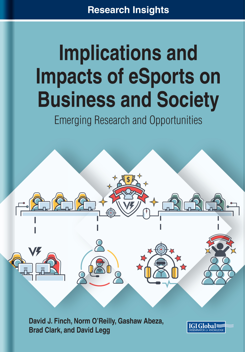 Implications and Impacts of eSports on Business and Society: Emerging Research and Opportunities 