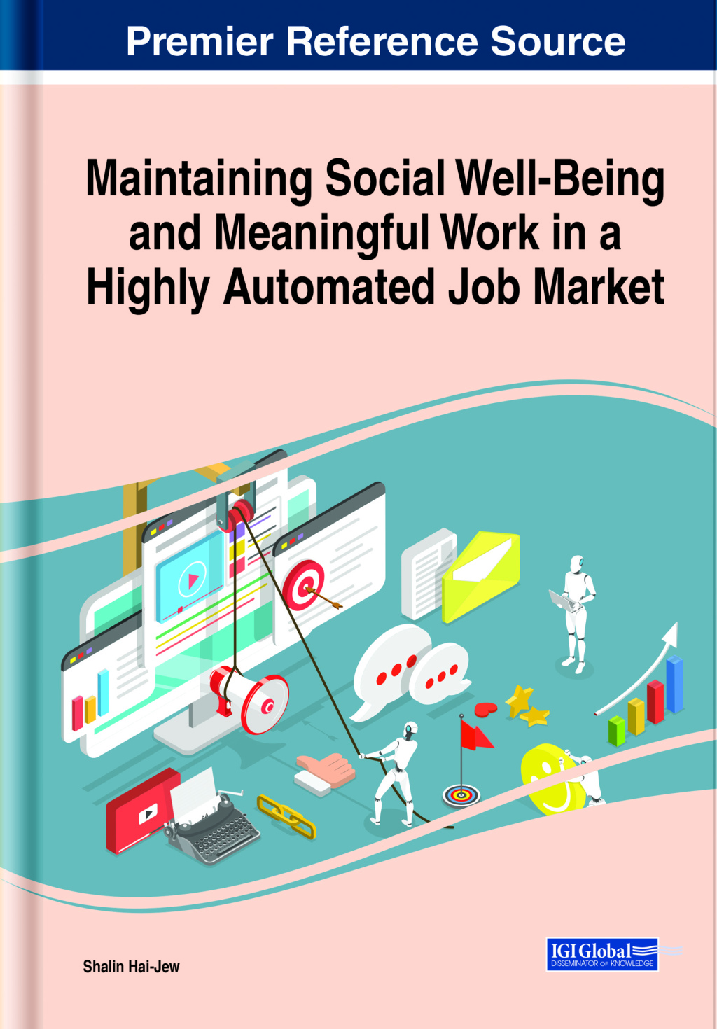 Maintaining Social Well-Being and Meaningful Work in a Highly Automated Job Market 