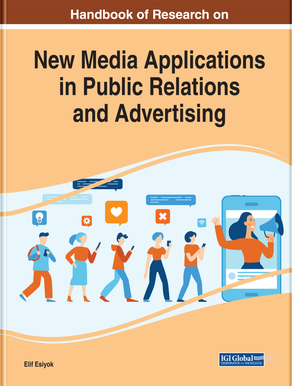 Handbook of Research on New Media Applications in Public Relations and Advertising 