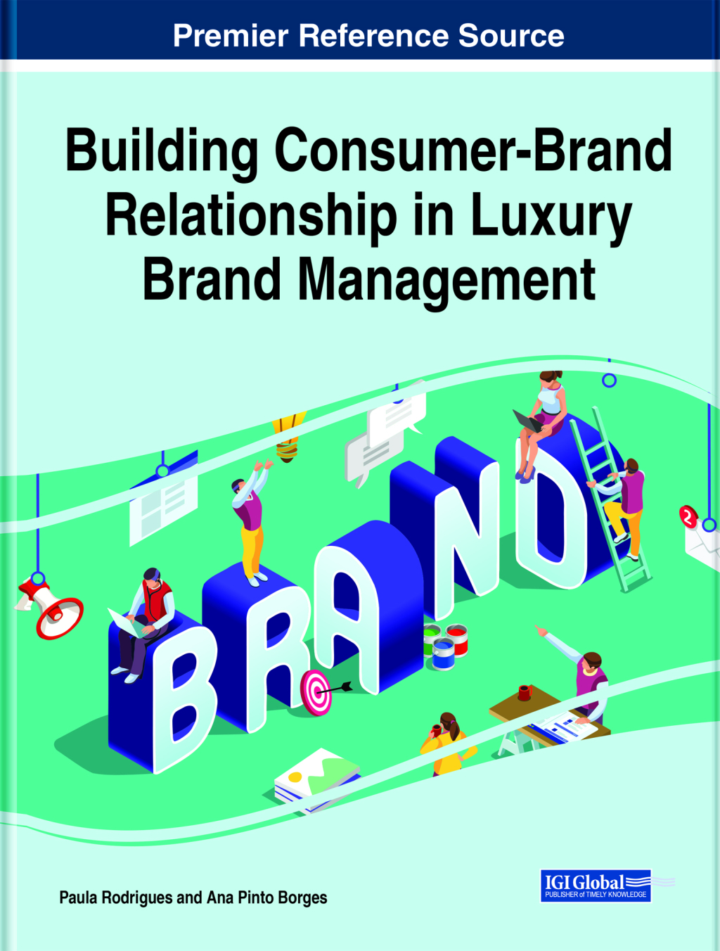 Building Consumer-Brand Relationship in Luxury Brand Management 