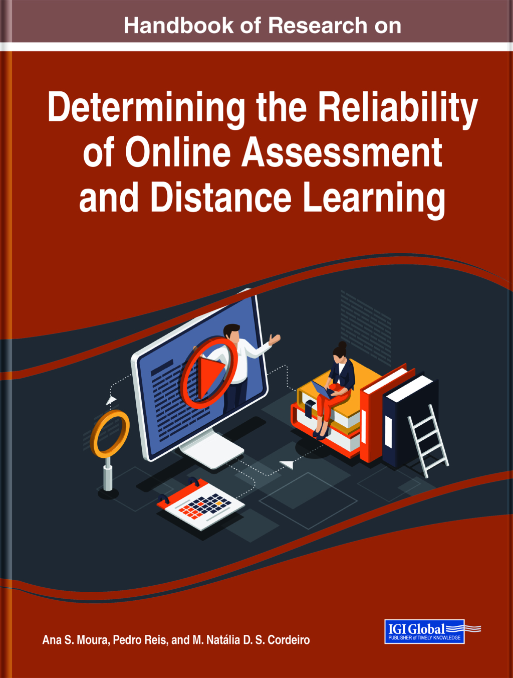 Handbook of Research on Determining the Reliability of Online Assessment and Distance Learning 