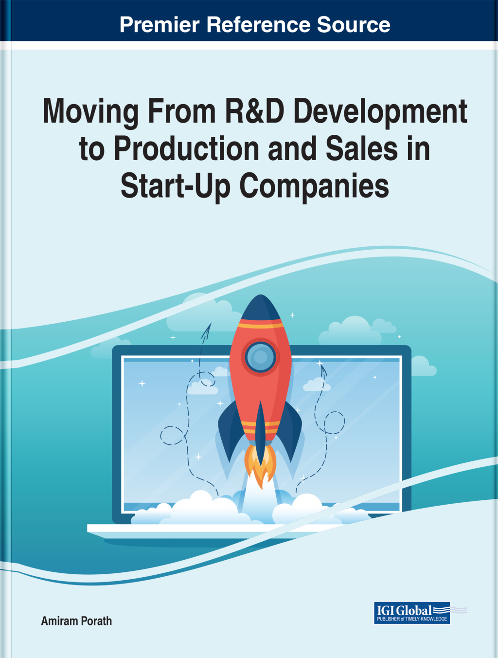 Moving From R&D Development to Production and Sales in Start-Up Companies 