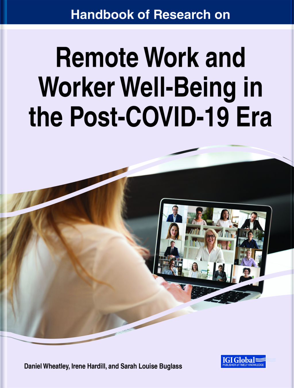 Handbook of Research on Remote Work and Worker Well-Being in the Post-COVID-19 Era 