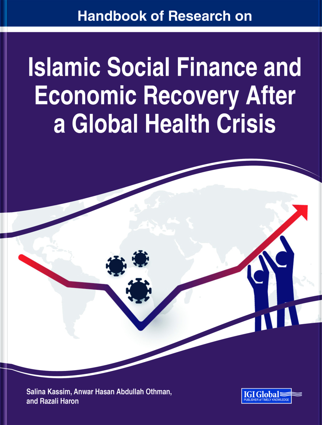 Handbook of Research on Islamic Social Finance and Economic Recovery After a Global Health Crisis 