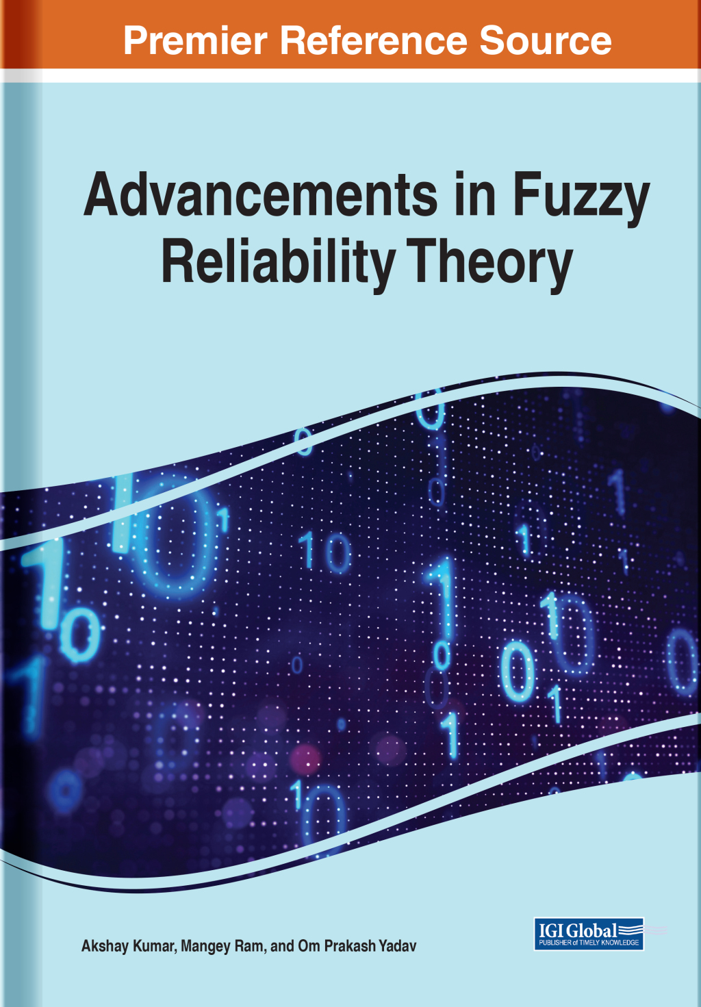 Advancements in Fuzzy Reliability Theory 