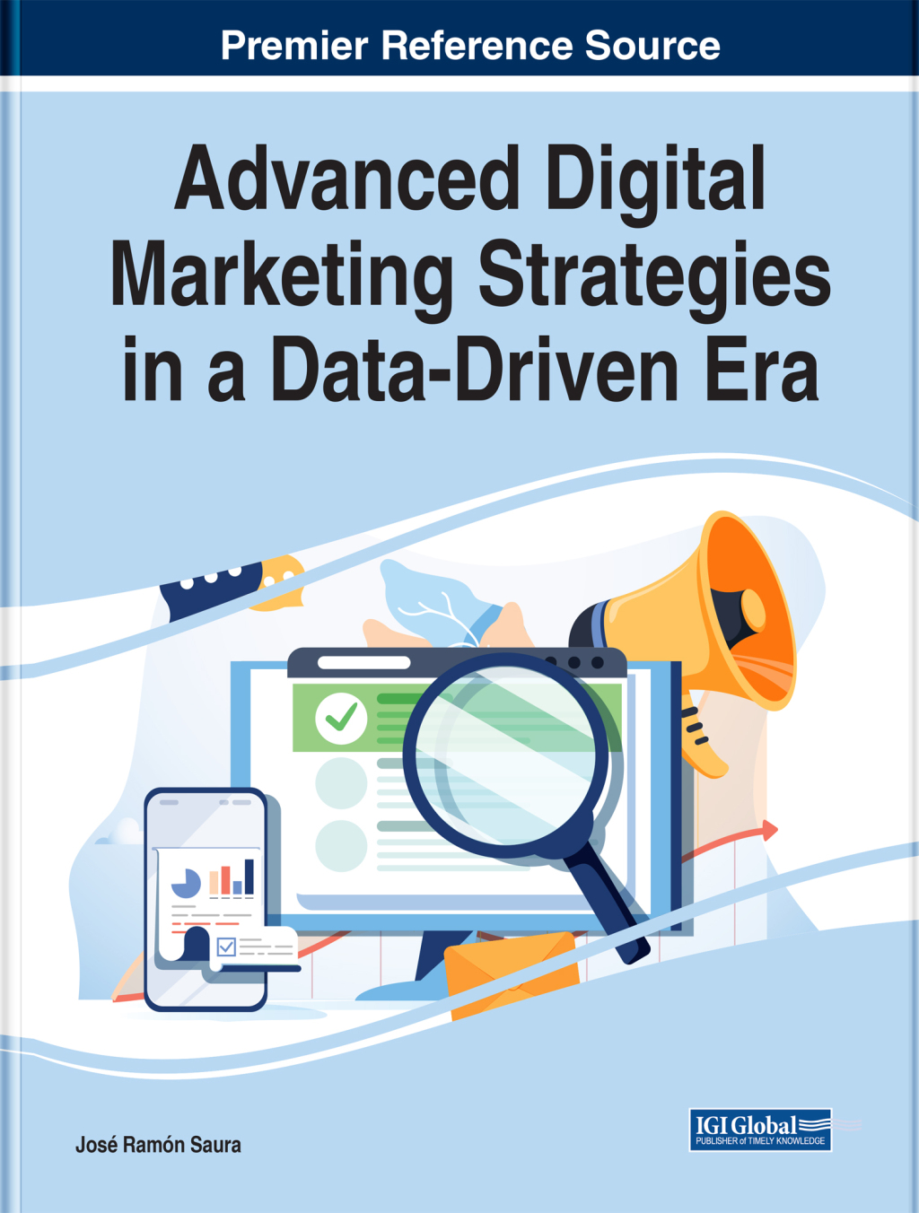 Advanced Digital Marketing Strategies in a Data-Driven Era 