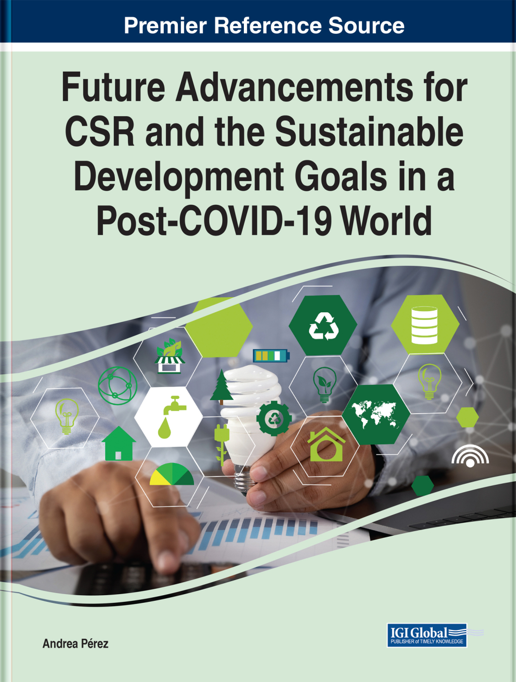 Future Advancements for CSR and the Sustainable Development Goals in a Post-COVID-19 World 