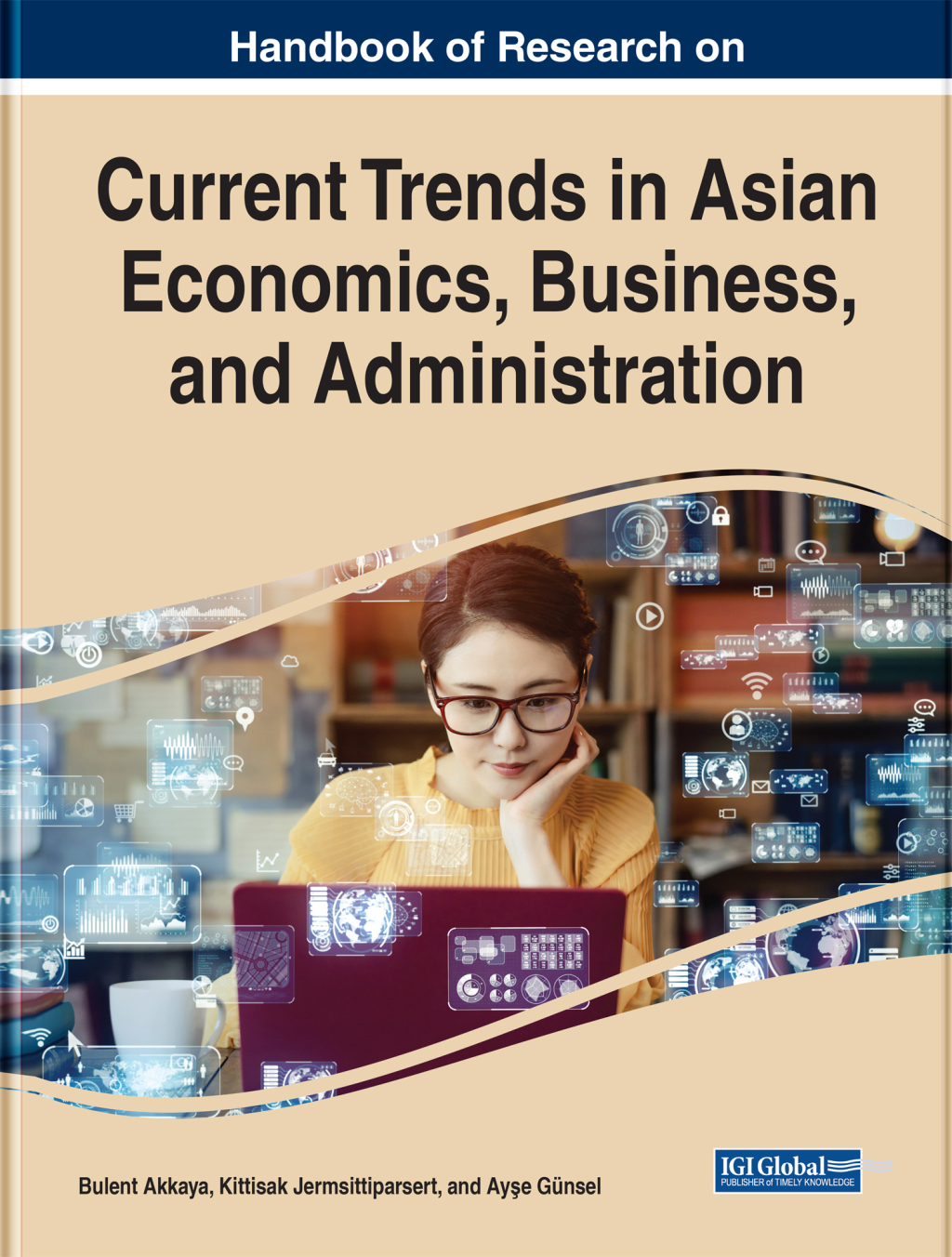 Handbook of Research on Current Trends in Asian Economics, Business, and Administration 
