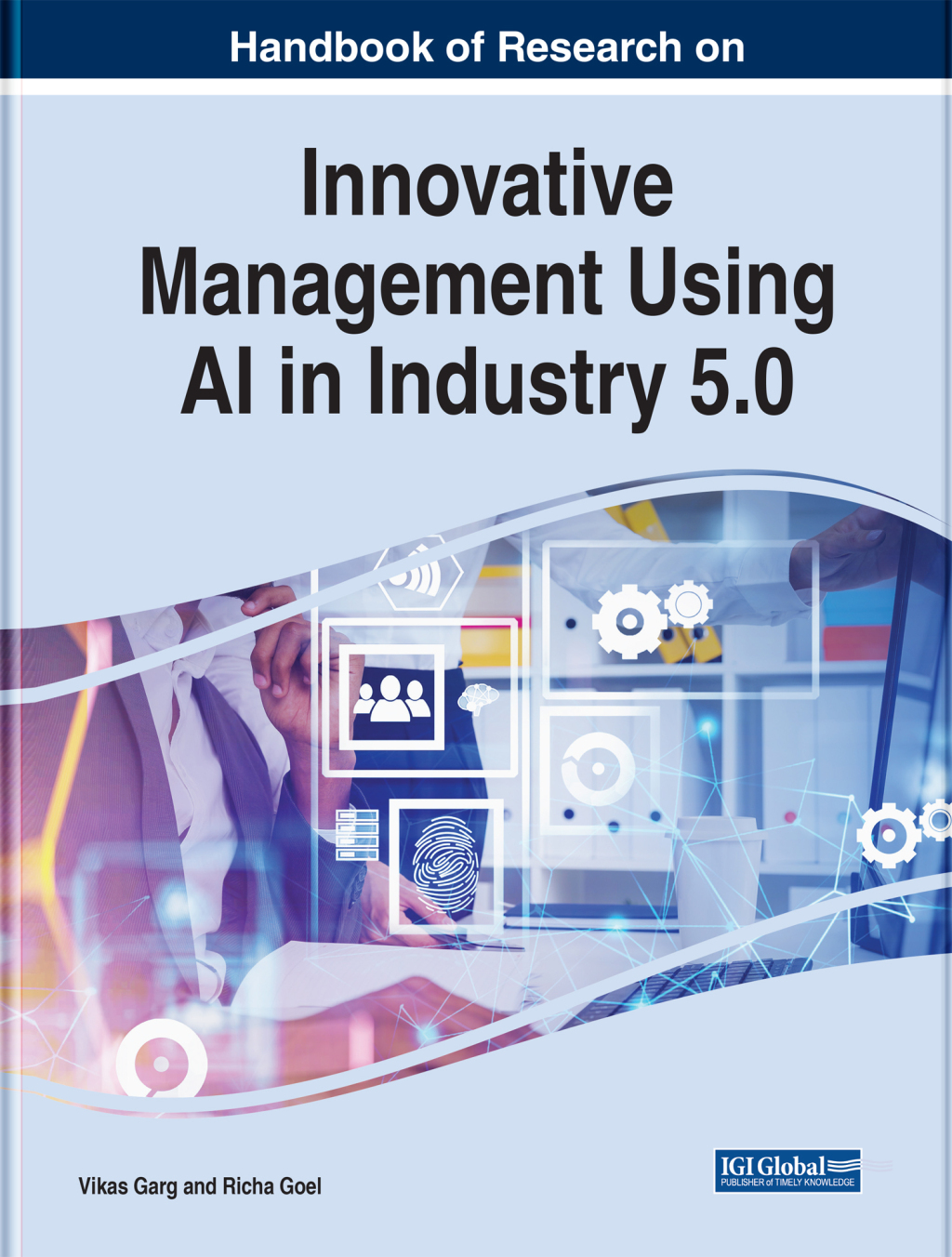 Handbook of Research on Innovative Management Using AI in Industry 5.0 