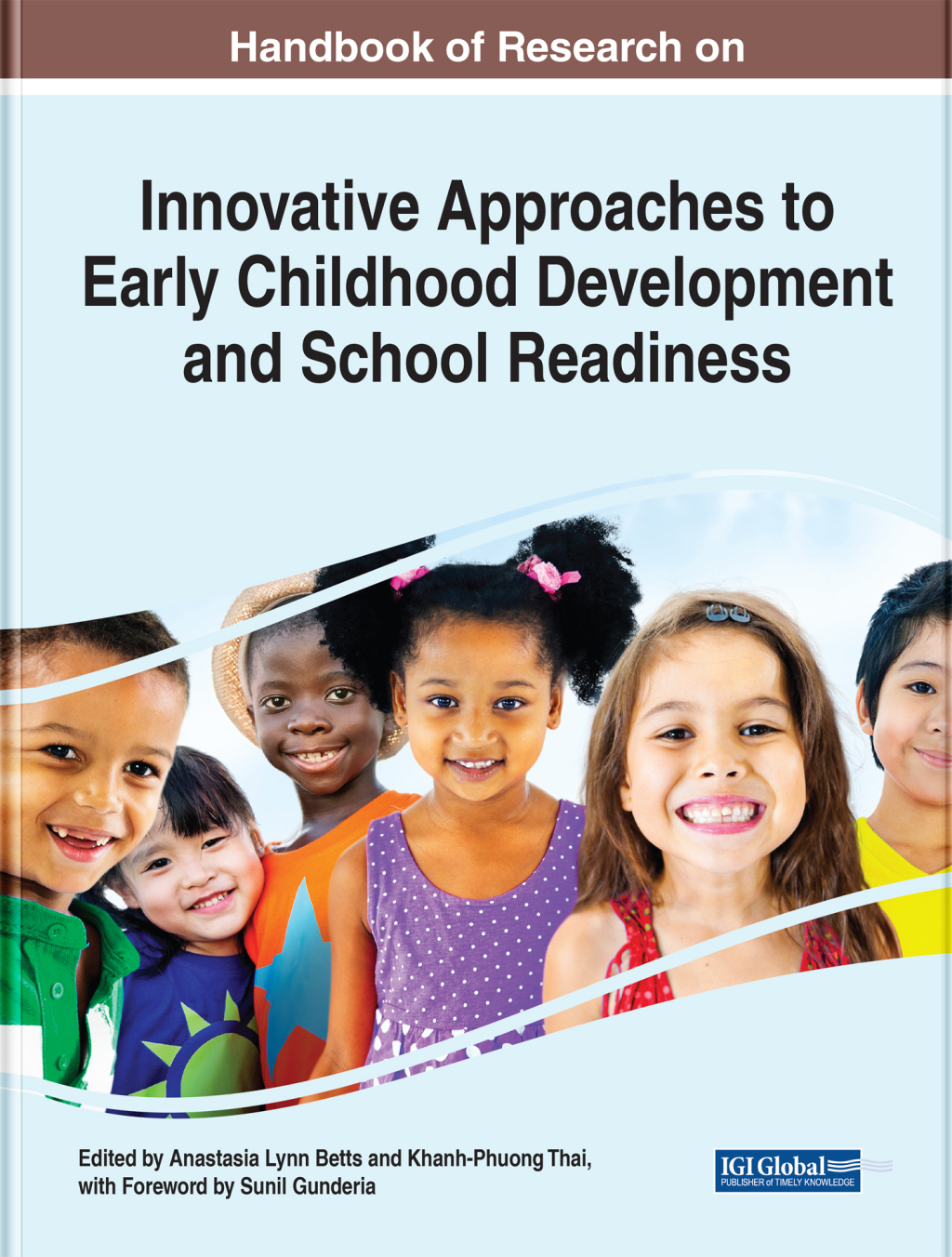 Handbook of Research on Innovative Approaches to Early Childhood Development and School Readiness 