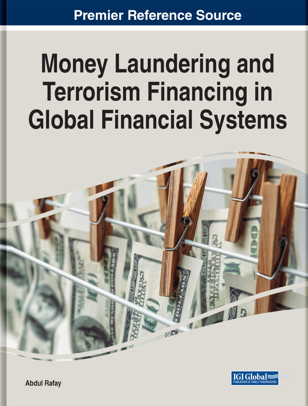 Money Laundering and Terrorism Financing in Global Financial Systems 