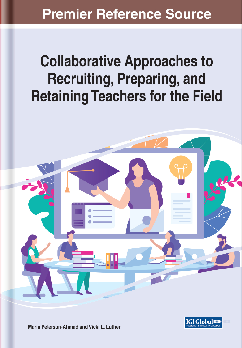 Collaborative Approaches to Recruiting, Preparing, and Retaining Teachers for the Field 