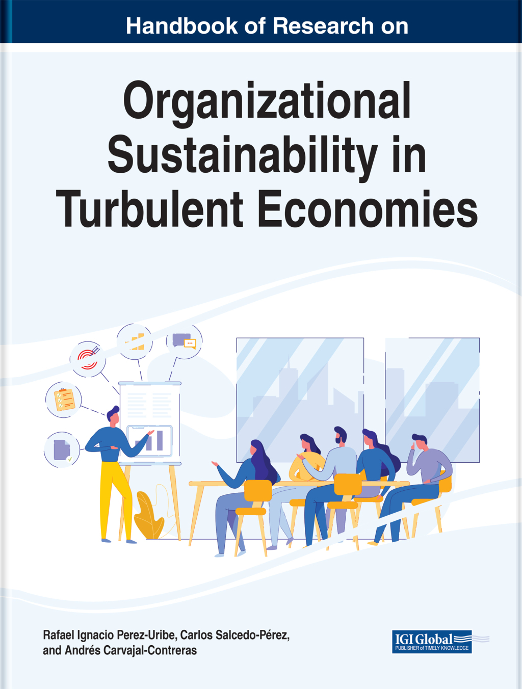 Handbook of Research on Organizational Sustainability in Turbulent Economies 