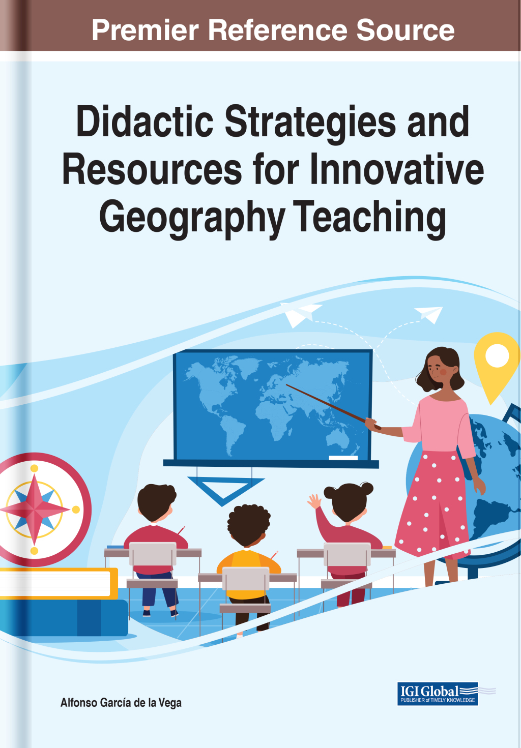 Didactic Strategies and Resources for Innovative Geography Teaching 