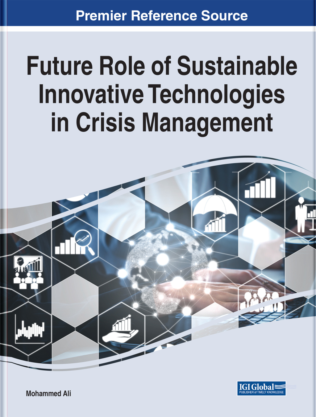 Future Role of Sustainable Innovative Technologies in Crisis Management 