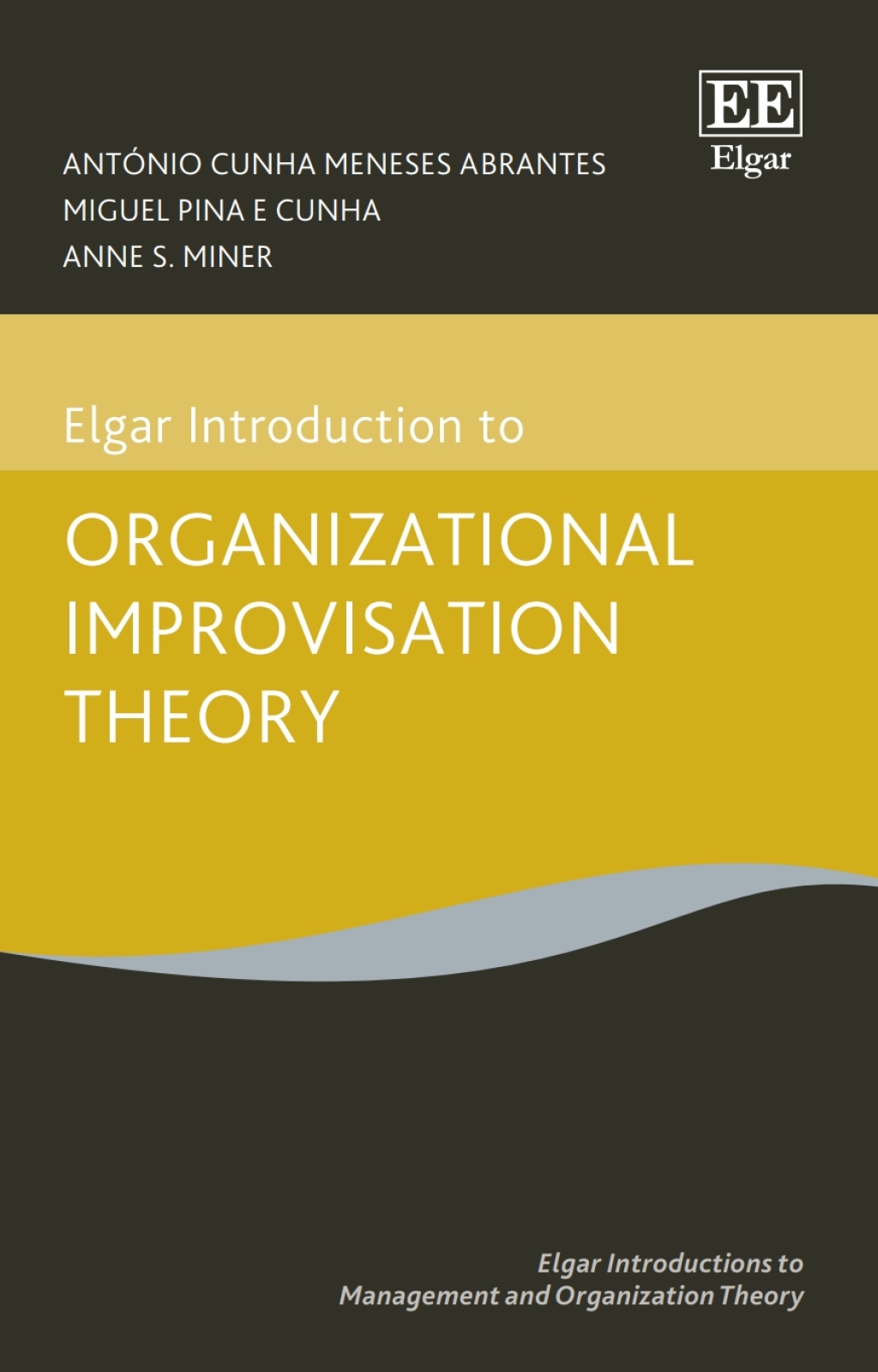Elgar Introduction to Organizational Improvisation Theory 1st Edition