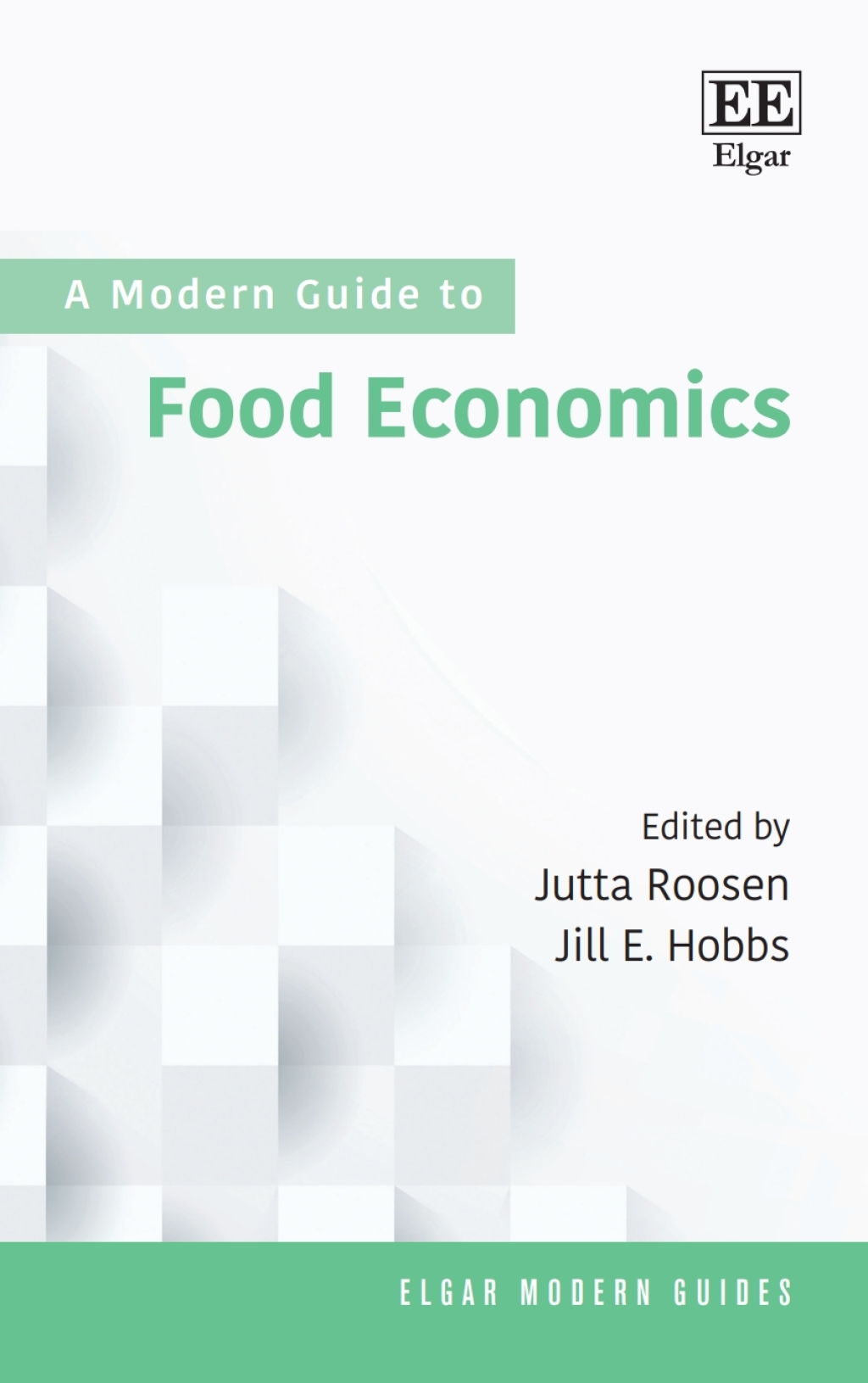 A Modern Guide to Food Economics 1st Edition