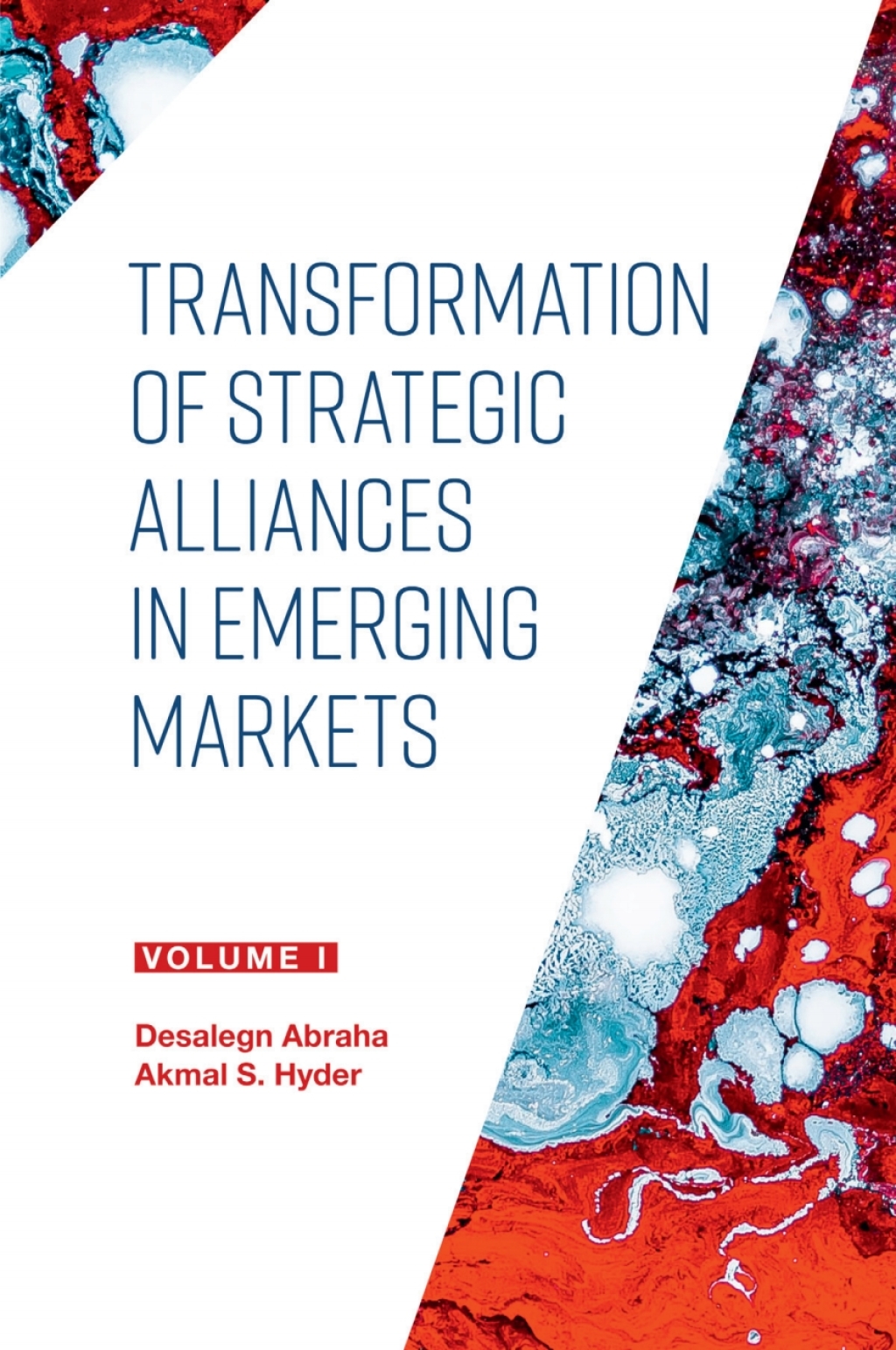 Transformation of Strategic Alliances in Emerging Markets Volume I 
