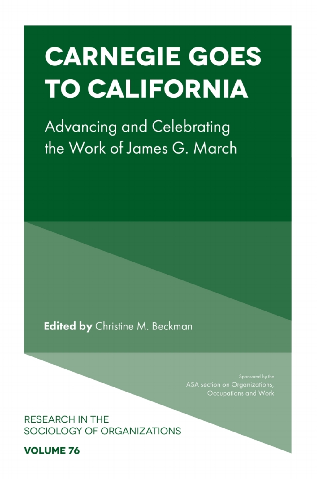 Carnegie goes to California Advancing and Celebrating the Work of James G. March 