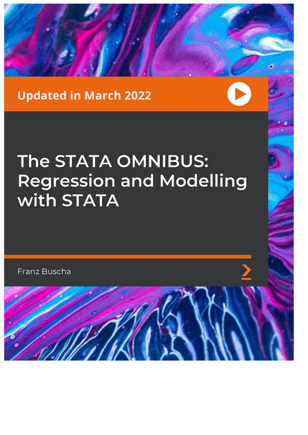 The STATA OMNIBUS: Regression and Modelling with STATA 1st Edition
