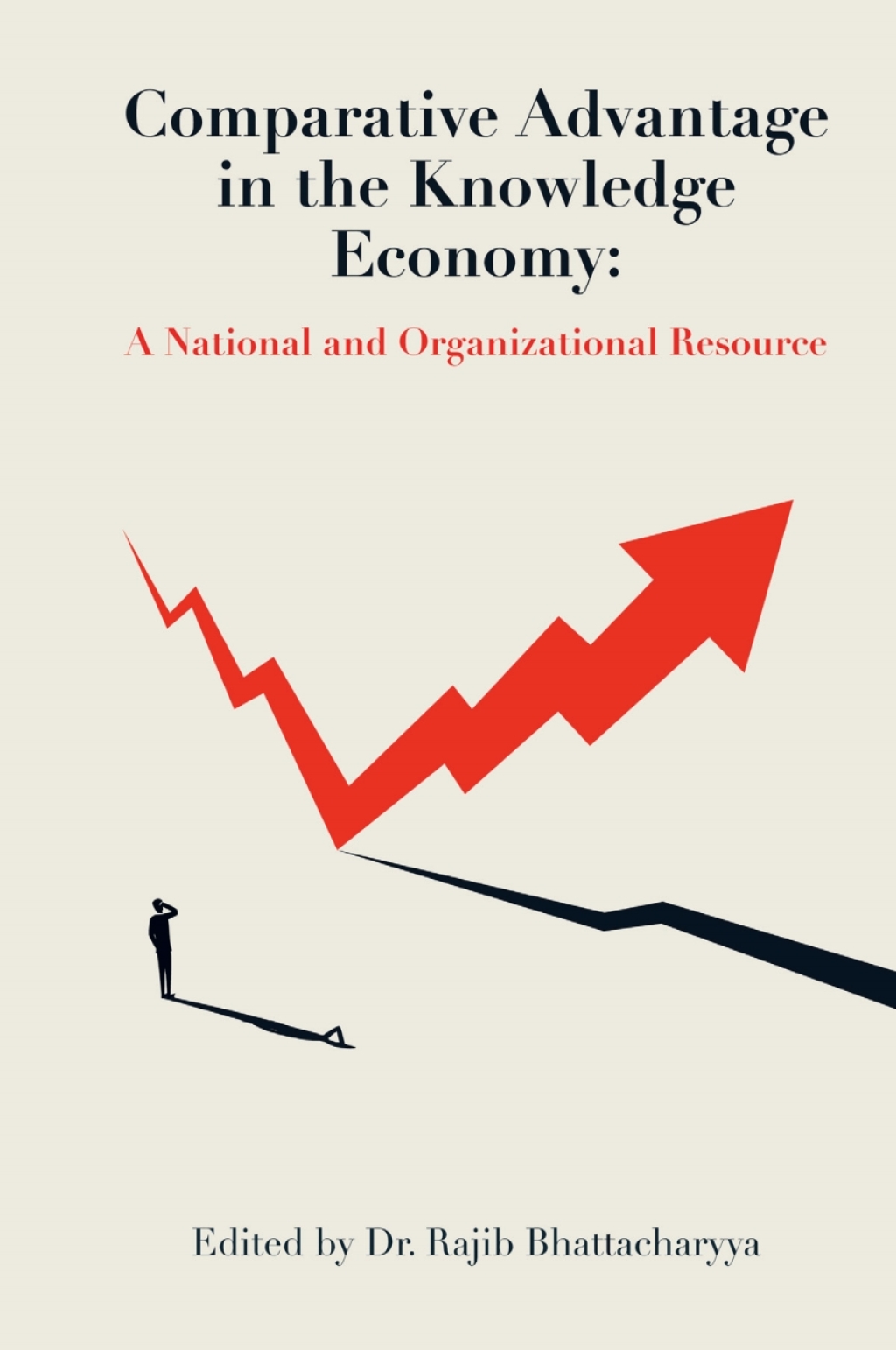 Comparative Advantage in the Knowledge Economy A National and Organizational Resource 