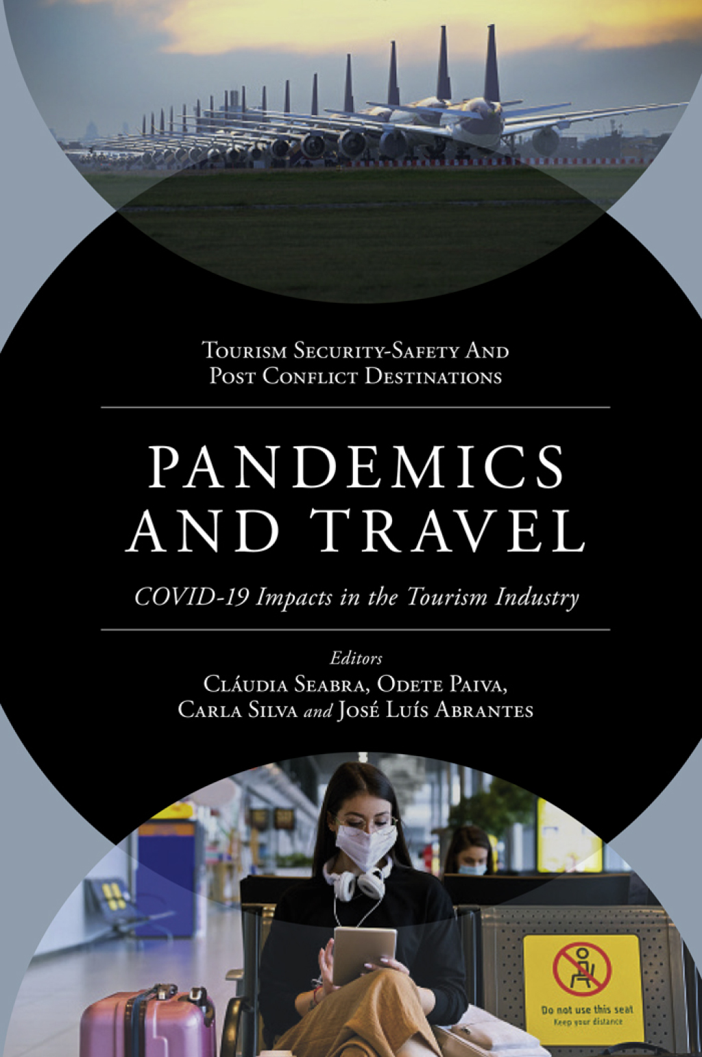 Pandemics and Travel COVID-19 Impacts in the Tourism Industry 