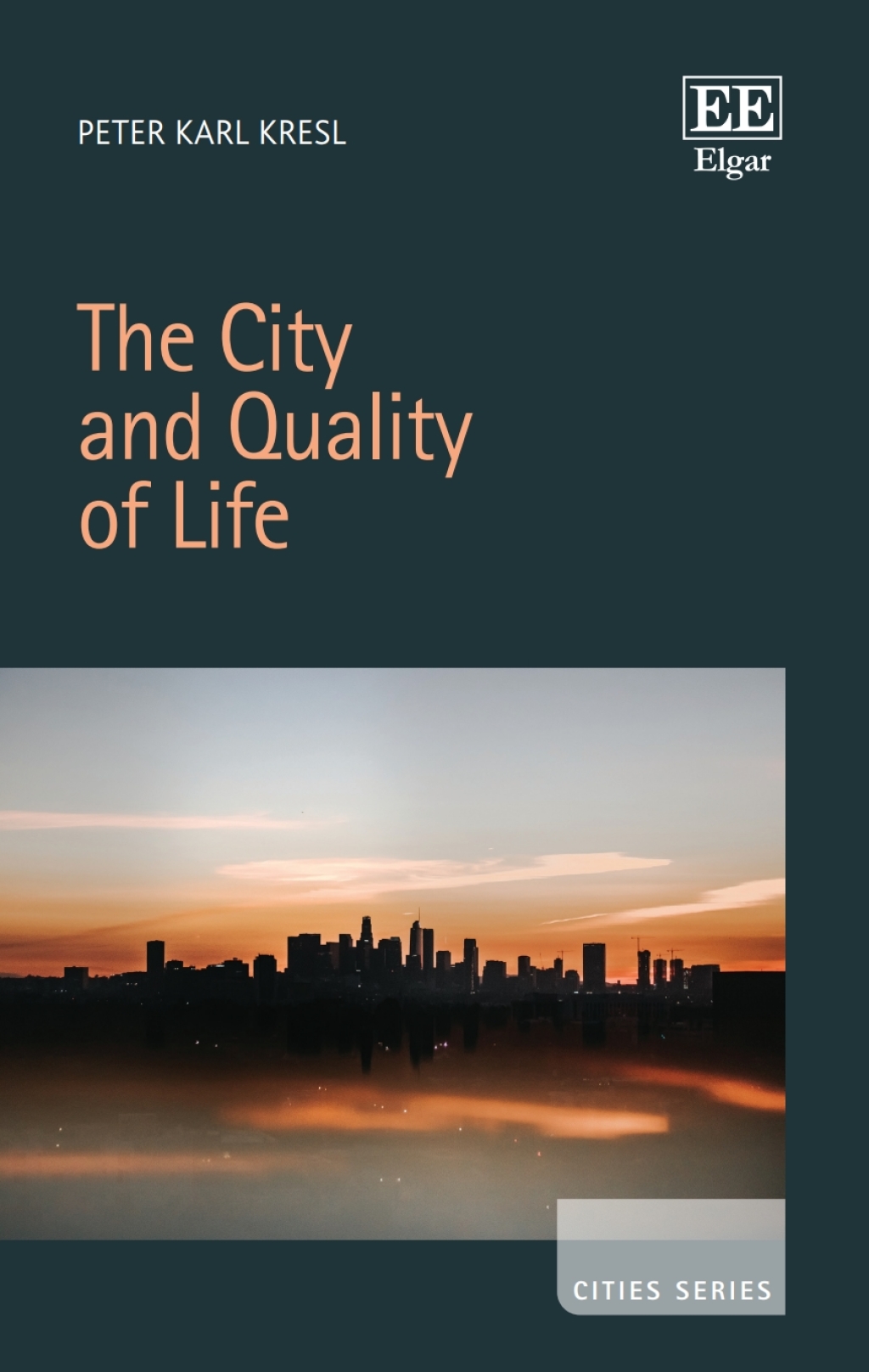 The City and Quality of Life 1st Edition