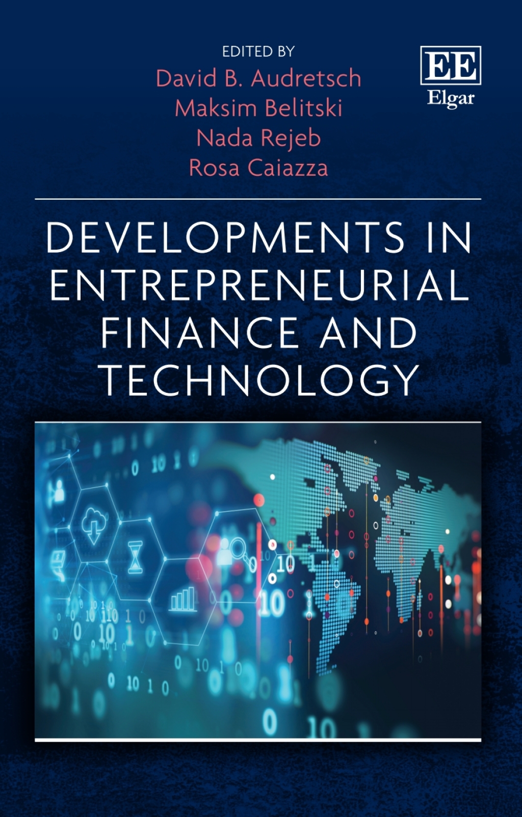 Developments in Entrepreneurial Finance and Technology 1st Edition