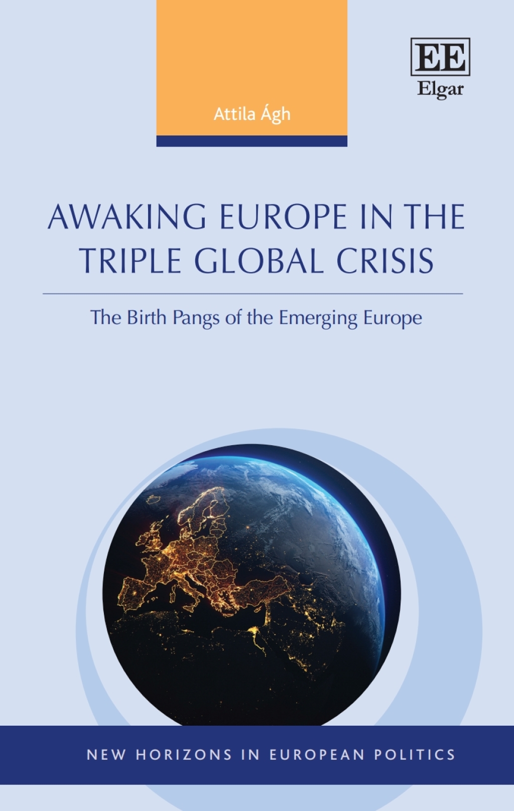 Awaking Europe in the Triple Global Crisis 1st Edition